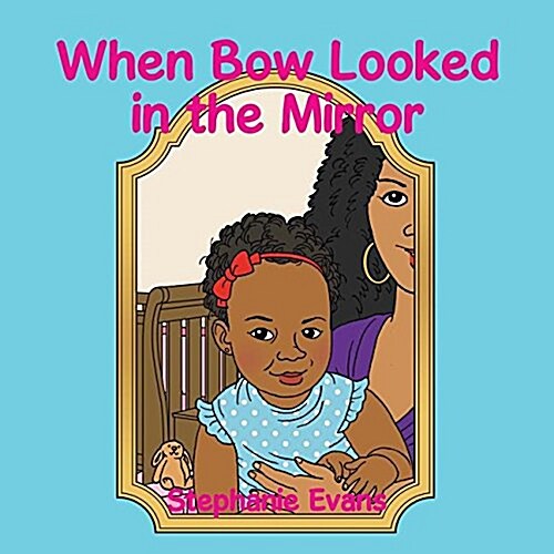 When Bow Looked in the Mirror (Paperback)