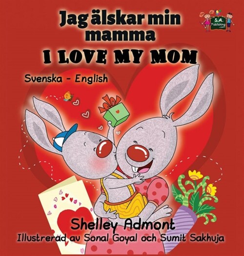 I Love My Mom: Swedish English Bilingual Edition (Hardcover)