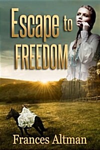 Escape to Freedom (Paperback)