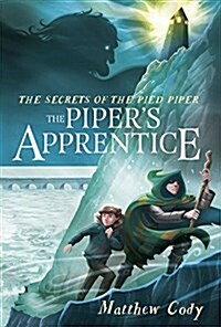 The Secrets of the Pied Piper 3: The Pipers Apprentice (Hardcover)