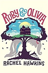 Ruby and Olivia (Hardcover)