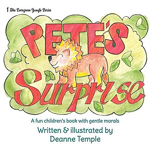 Petes Surprise: A Fun Childrens Book with Gentle Morals (Paperback)