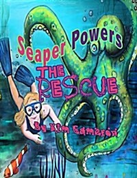 Seaper Powers: The Rescue (Hardcover, 2)