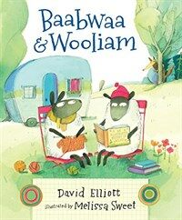 Baabwaa and Wooliam: A Tale of Literacy, Dental Hygiene, and Friendship (Hardcover)