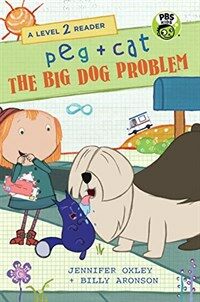 Peg + Cat: The big dog problem