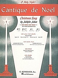 Cantique de Noel (O Holy Night): Low Voice (B-Flat) and Piano (Paperback)