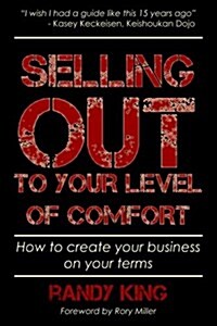 Selling Out to Your Level of Comfort (Paperback)