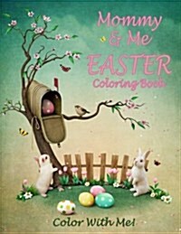 Color with Me! Mommy & Me Easter Coloring Book (Paperback)