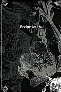 Recipe Journal: Blank Cookbook: Notes Recipe: Diary Notebook: Black 2 (Paperback)