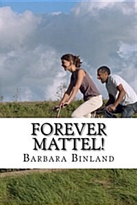 Forever Mattel! (Paperback)