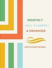 Monthly Bill Planner & Organizer (Paperback)