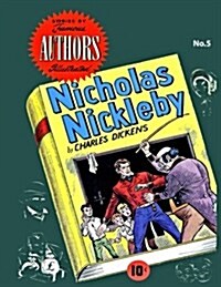 Stories by Famous Authors Illustrated # 9: Nicholas Nickleby - Charles Dickens (Paperback)