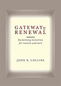 Gateway to Renewal: Reclaiming Ministries for Women and Men (Paperback)
