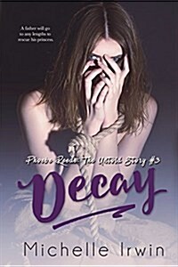 Decay: Phoebe Reede: The Untold Story #3.2 (Paperback)