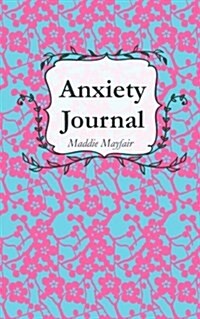 Anxiety Journal (Paperback)