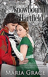 Snowbound at Hartfield: A Sweet Tea Novella; Pride and Prejudice Sequel (Paperback)