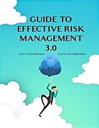 Guide to Effective Risk Management 3.0 (Paperback)