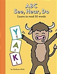 ABC See, Hear, Do Level 1: Learn to Read Uppercase Letters (Paperback)