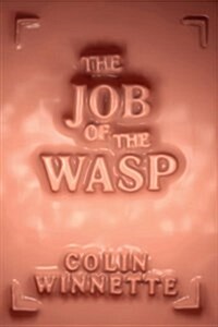 The Job of the Wasp (Paperback)