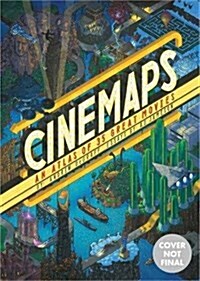 Cinemaps: An Atlas of 35 Great Movies (Hardcover)