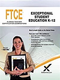 2017 FTCE Exceptional Student Education K-12 (Paperback)
