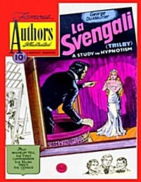 Stories by Famous Authors Illustrated # 12: La Svengali (the Story of Trilby) (Paperback)