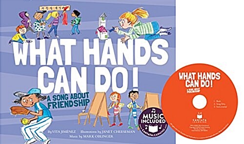 What Hands Can Do!: A Song about Friendship (Hardcover)