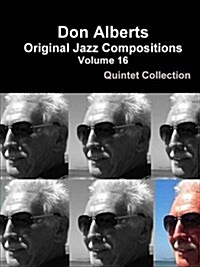 Don Alberts Original Jazz Compositions Volume 16 (Paperback)