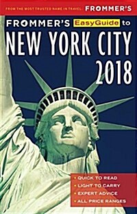 Frommers Easyguide to New York City 2018 (Paperback, 5)