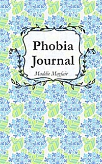 Phobia Journal (Paperback)
