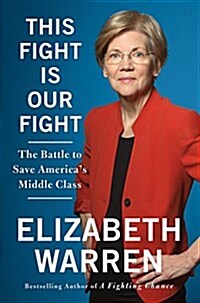 [중고] This Fight Is Our Fight: The Battle to Save Americas Middle Class (Hardcover)