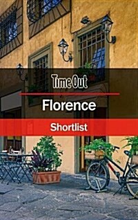 Time Out Florence Shortlist : Pocket Travel Guide (Paperback, 2 Revised edition)
