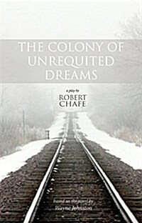 The Colony of Unrequited Dreams (Paperback)