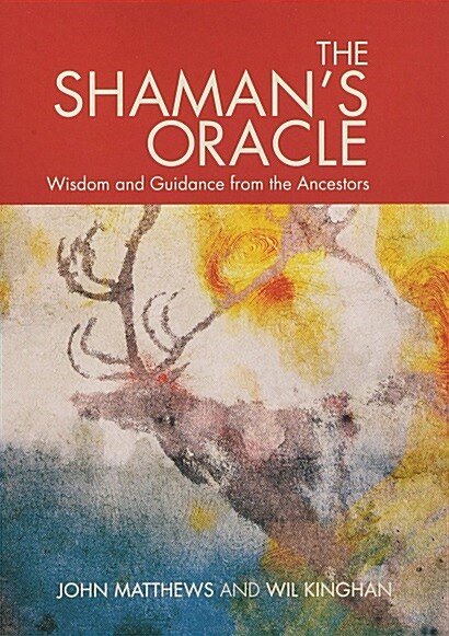 The Shamans Oracle: Oracle Cards for Ancient Wisdom and Guidance (Paperback +Tarot Cards)