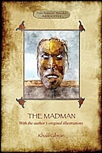 The Madman: His Parables and Poems (Aziloth Books) (Paperback)