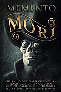 Memento Mori: A Digital Horror Fiction Anthology of Short Stories (Paperback)