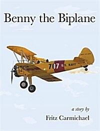 Benny the Biplane (Hardcover)