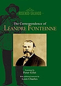 The Correspondence of Leandre Fonteinne (Paperback)