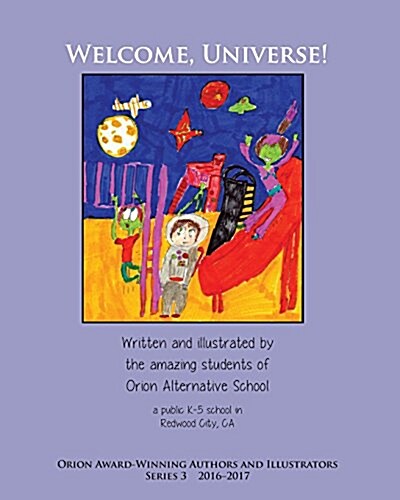 Welcome, Universe! Orion Award-Winning Authors and Illustrators Series 3 (Paperback)