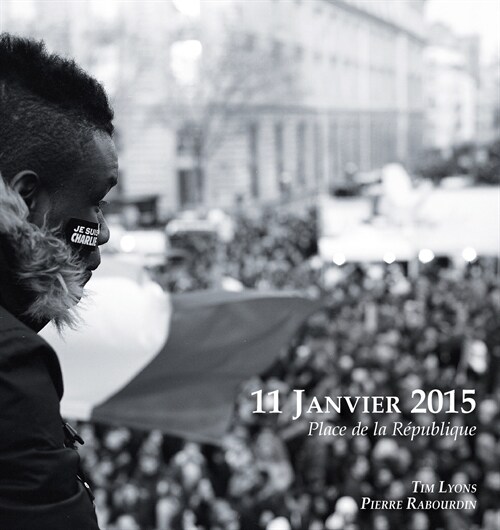 11 Janvier 2015: Place de la R?ublique (Paperback)