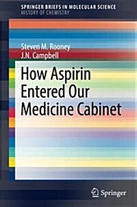 How Aspirin Entered Our Medicine Cabinet (Paperback, 2017)