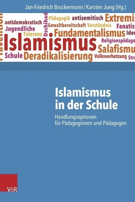 Islamismus in Der Schule: Handlungsoptionen Fur Padagoginnen Und Padagogen (Paperback)