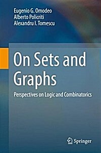On Sets and Graphs: Perspectives on Logic and Combinatorics (Hardcover, 2017)