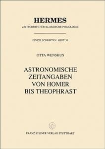 Astronomische Zeitangaben Von Homer Bis Theophrast (Paperback)