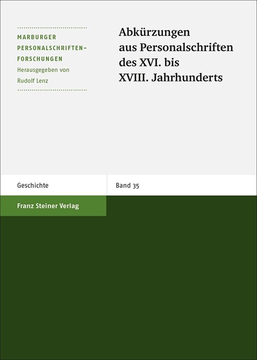 Abkurzungen Aus Personalschriften Des XVI. Bis XVIII. Jahrhunderts (Paperback, 3)