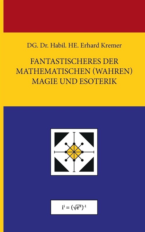 Fantastischeres Der Mathematischen (Wahren) Magie Und Esoterik (Paperback)