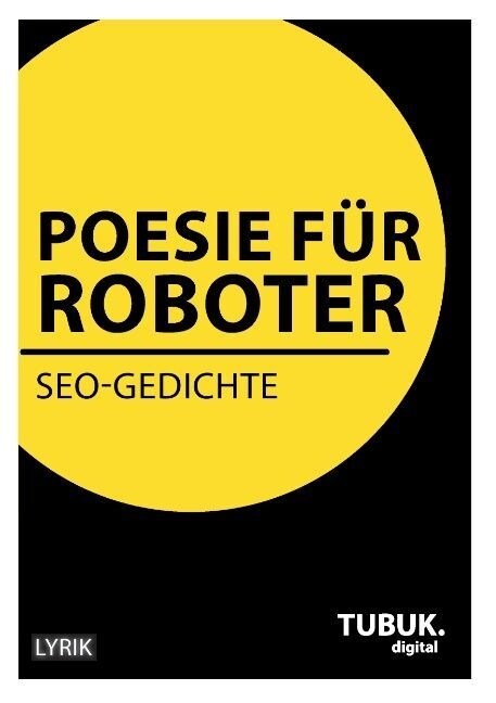 Poesie f? Roboter: SEO-Gedichte (Paperback)