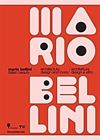 Mario Bellini: Italian Beauty: Architecture, Design, and More (Paperback)