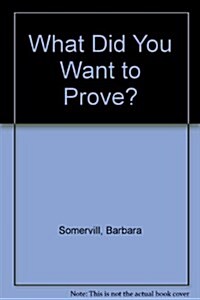 What Do You Want to Prove? Planning Investigations (Paperback)