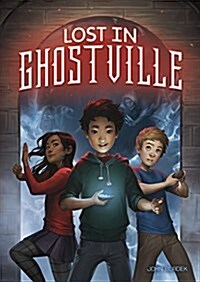 Lost in Ghostville (Paperback)